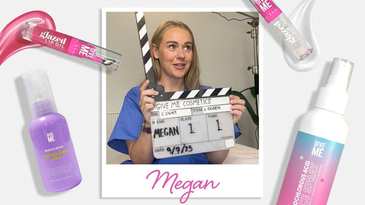 Week One: Meet Megan; The A&E Nurse Who Knows the Power of a Pause - Give Me Cosmetics