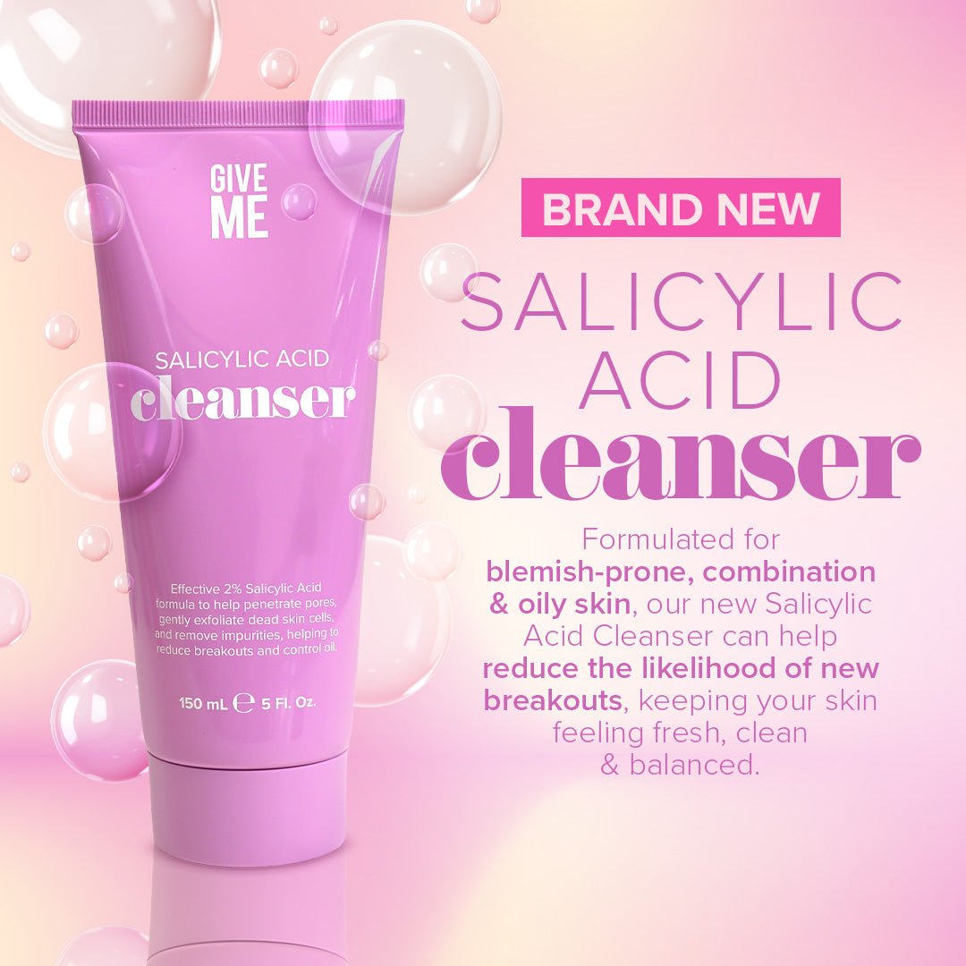 Salicylic Acid Cleanser - Give Me Cosmetics